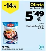 Oferta de Froxá - Gambas Peladas por 6,39€ en BM Supermercados