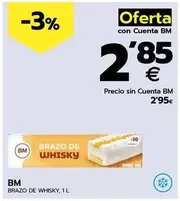 Oferta de Bm - Brazo De Whisky por 2,85€ en BM Supermercados