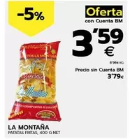 Oferta de La Montana - Patatas Fritas por 3,79€ en BM Supermercados