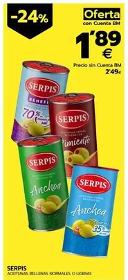 Oferta de Serpis - Aceitunas Rellenas Normales O Ligeras  por 1,89€ en BM Supermercados