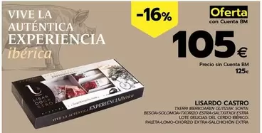 Oferta de Lisardo Castro - Lote Delicias Del Cerdo Ibérico: Paleta+Lomo+Chorizo Extra+Salchichón Extra por 105€ en BM Supermercados