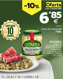 Oferta de Gvtarra - Corazones De Alcachofa Mitades Primera  por 6,85€ en BM Supermercados