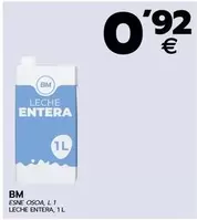 Oferta de Bm - Leche Entera por 0,92€ en BM Supermercados