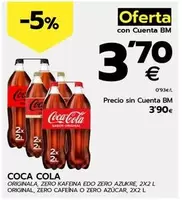 Oferta de Coca-Cola - Original, Zero Cafeina O Zero Azúcar por 3,7€ en BM Supermercados