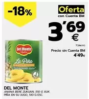 Oferta de Del Monte - Pina En Su Jugo por 4,49€ en BM Supermercados