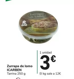 Oferta de Icarben - Zurrapa De Lomo por 3€ en Carrefour Express