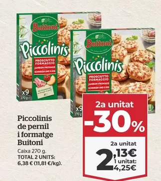 Oferta de Buitoni - Piccolinis De Jamon Y Queso por 4,25€ en La Sirena