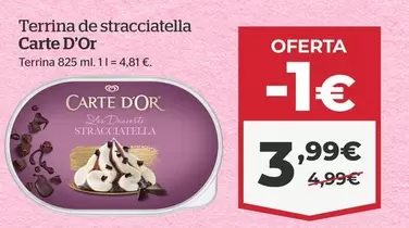 Oferta de Carte d'Or - Tarrina De Stracciatella por 3,99€ en La Sirena