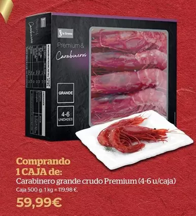 Oferta de Carabinero Crudo Grande Premium (4-6 U/Caja) por 59,99€ en La Sirena