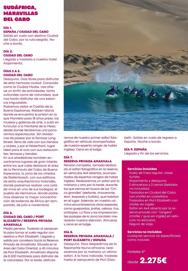 Oferta de Suaía Emilia Marvalllas Del Cabo por 2275€ en Nautalia Viajes