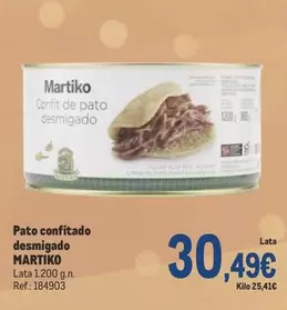 Oferta de Martiko - Pato Confitado Desmigado por 30,49€ en Makro