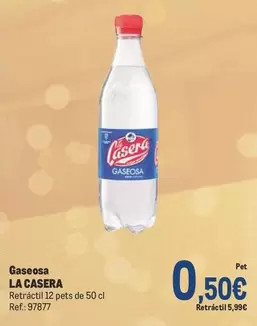 Oferta de La Casera - Gaseosa por 0,5€ en Makro