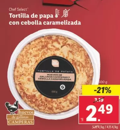 Oferta de Chef Select -  Tortilla De Papa Con Cebolla Caramelizada por 2,49€ en Lidl