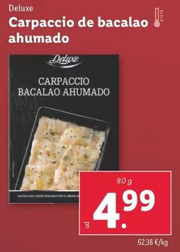 Oferta de Deluxe - Carpaccio De Bacalao Ahumado por 4,99€ en Lidl