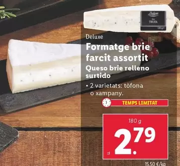 Oferta de Deluxe - Queso Brie Relleno Surtido por 2,79€ en Lidl