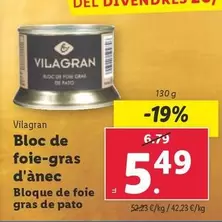 Oferta de Vilagran - Bloque De Foie Gras De Pato por 5,49€ en Lidl