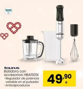 Oferta de Taurus - Batidora Con Accesorios HBA1501X por 49,9€ en Eroski