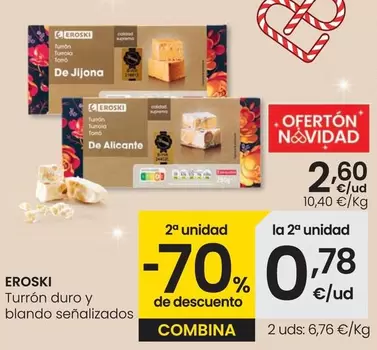 Oferta de Eroski - Turron Duro Y Blando Senalizados por 2,6€ en Eroski