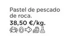 Oferta de Roca - Pastel De Pescado De por 38,5€ en El Corte Inglés