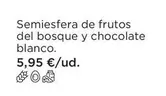 Oferta de Blanco - Semiesfera De Frutos Del Bosque Y Chocolate por 5,95€ en El Corte Inglés