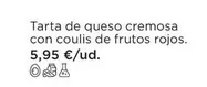 Oferta de Tarta De Queso Cremosa Con Coulis De Frutos Rojos por 5,95€ en El Corte Inglés