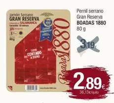 Oferta de Serrano - Pernil  Gran Reserva por 2,89€ en Condis