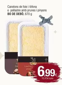 Oferta de Bo de Debò - Canelons De Foie I Tofona O Pollastre Amb Prunes I Pinyons por 6,99€ en Condis