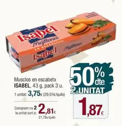 Oferta de Isabel - Musclos En Escabetx por 3,75€ en Condis