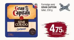 Oferta de Gran Capitán - Formatge Semi por 4,75€ en Condis