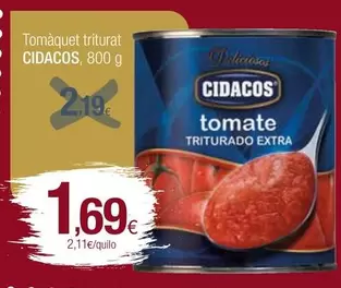 Oferta de Cidacos - Tomaquet Triturat por 1,69€ en Condis