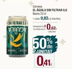 Oferta de El Águila - Cervesa Sin Filtrar 0,0 por 0,82€ en Condis