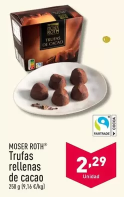 Oferta de Moser Roth - Trufas Rellenas De Cacao por 2,29€ en ALDI