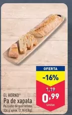 Oferta de El Horno - Pa De Xapata por 0,99€ en ALDI