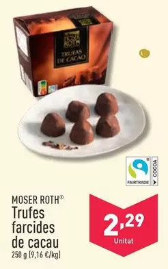 Oferta de Moser Roth - Trufes Farcides De Cacau por 2,29€ en ALDI