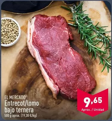 Oferta de El Mercado -  Entrecot/Lomo Bajo Ternera por 9,65€ en ALDI