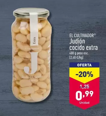 Oferta de El Cultivador - Judión Cocido Extra por 0,99€ en ALDI