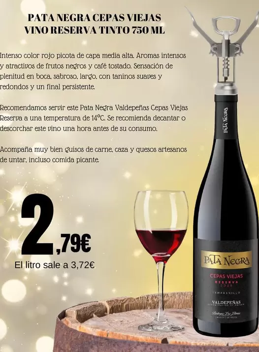 Oferta de Pata Negra Cepas Viejas Vino Reserva Tinto por 2,79€ en Sangüi