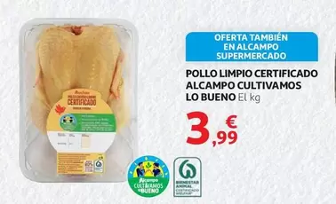 Oferta de Alcampo - Pollo Limpio Certificado Alcampo Cultivamos por 3,99€ en Alcampo