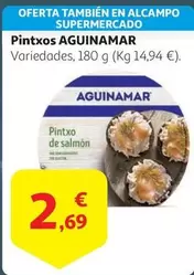 Oferta de Aguinamar - Pintxo por 2,69€ en Alcampo