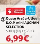 Oferta de Auchan - Queso Azua-ulloa D.O.P. Mini por 6,99€ en Alcampo