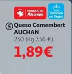 Oferta de Auchan - Queso Camembert por 1,89€ en Alcampo