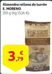 Oferta de E. Moreno - Almendra Rellena De Turron por 3,79€ en Alcampo