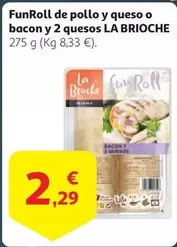 Oferta de Fun - FunRoll De Pollo Y Queso O Bacon Y 2 Quesos por 2,29€ en Alcampo