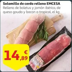 Oferta de Emcesa - Solomillo De Cerdo Relleno por 14,89€ en Alcampo