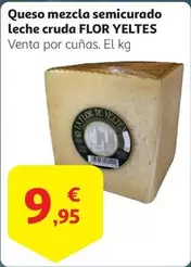 Oferta de Flor - Queso Mezcla Semicurado Leche Cruda por 9,95€ en Alcampo