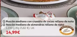 Oferta de Roscon Mediano Con Crumble De Cacao Relleno De Nata por 14,99€ en Alcampo