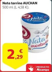 Oferta de Auchan - Nata Tarrina por 2,29€ en Alcampo