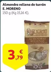 Oferta de E. Moreno - Almendra Rellena De Turron por 3,79€ en Alcampo