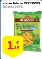 Oferta de Mexifoods - Nachos Totopos por 1,19€ en Alcampo