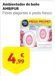 Oferta de Ambi Pur - Ambientador De Baño por 4,99€ en Alcampo